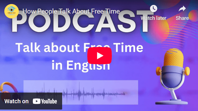 Learn how to talk about free time in English with useful phrases and expressions in this english conversation podcast.